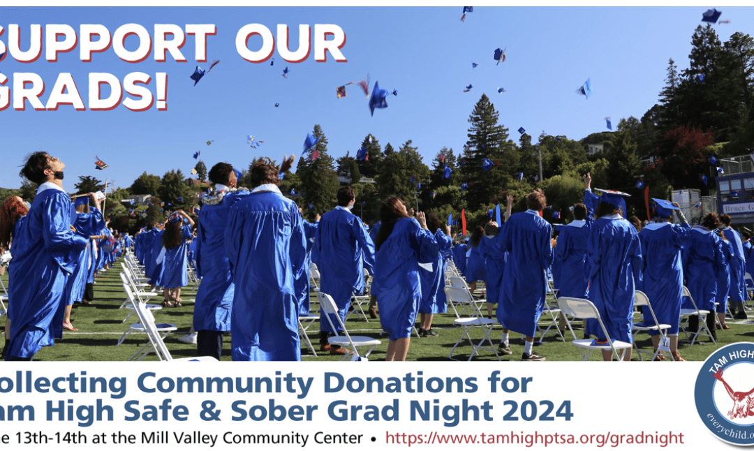 Tam High Grad Night Hosts Fundraiser to Support 2024’s Safe & Sober Grad Night 2024 – Support Our Grads!